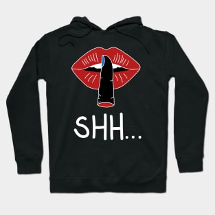 shh Hoodie